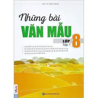 Những Bài Văn Mẫu Lớp 8 - Tập 1