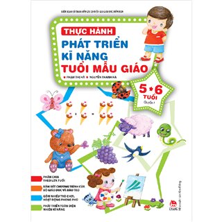 Thực Hành Phát Triển Kĩ Năng Tuổi Mẫu Giáo 5-6 Tuổi (Quyển 1)