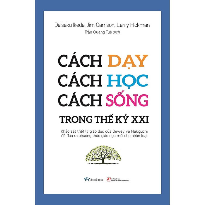 Cách Dạy - Cách Học - Cách Sống Trong Thế Kỷ XXI