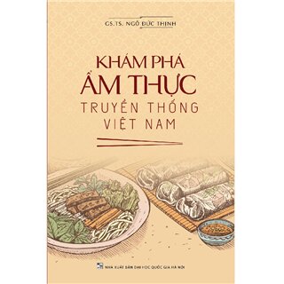 Khám Phá Ẩm Thực Truyền Thống Việt Nam