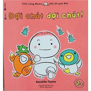 Chơi Cùng Momo - Chú Bé Quả Đào: Đợi Chút Đợi Chút!