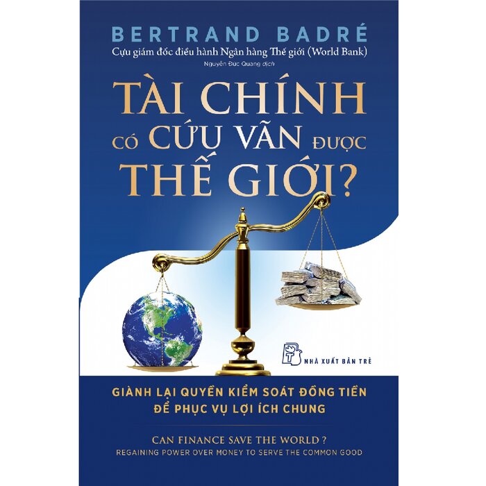 Tài Chính Có Cứu Vãn Được Thế Giới? - Bertrand Badré | NetaBooks