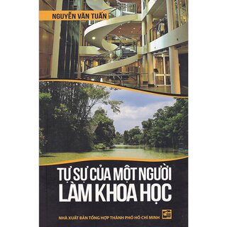 Tự Sự Của Một Người Làm Khoa Học (Bìa Cứng)