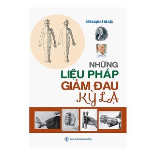 Những Liệu Pháp Giảm Đau Kỳ Lạ