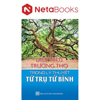 Dấu Hiệu Trường Thọ Trong Lý Thuyết Tứ Trụ Tử Bình