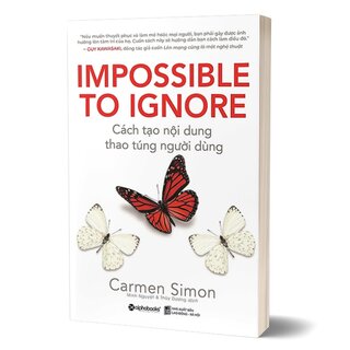 Cách Tạo Nội Dung, Thao Túng Người Dùng - Impossible To Ignore