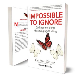 Cách Tạo Nội Dung, Thao Túng Người Dùng - Impossible To Ignore