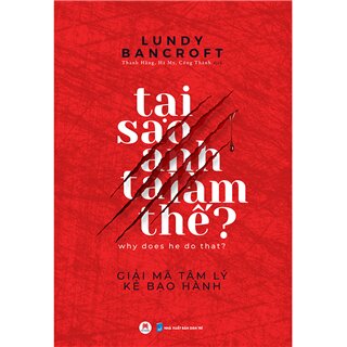 Tại Sao Anh Ta Làm Thế?
