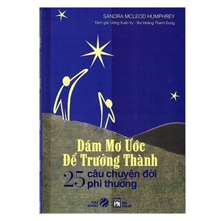 Dám Mơ Ước Để Trưởng Thành