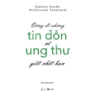 Đừng Để Những Tin Đồn Về Ung Thư Giết Chết Bạn