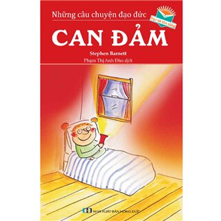 Những Câu Chuyện Đạo Đức - Can Đảm