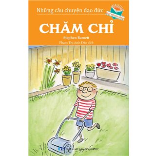 Những Câu Chuyện Đạo Đức - Chăm Chỉ