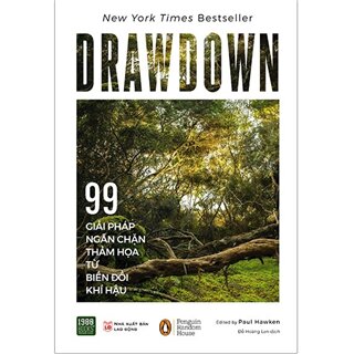 Drawdown - 99 Giải Pháp Ngăn Chặn Thảm Họa Từ Biến Đổi Khí Hậu