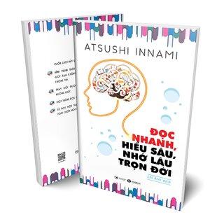 Đọc Nhanh, Hiểu Sâu, Nhớ Lâu Trọn Đời​