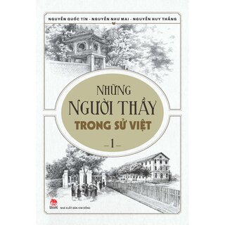 Combo Những Người Thầy Trong Sử Việt (Bộ 2 cuốn)