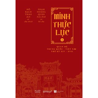 Minh Thực Lục: Quan Hệ Trung Quốc - Việt Nam Thế Kỷ XIV-XVII (Bộ 3 Tập)