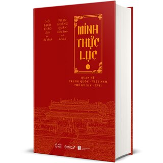 Minh Thực Lục: Quan Hệ Trung Quốc - Việt Nam Thế Kỷ XIV-XVII (Bộ 3 Tập)