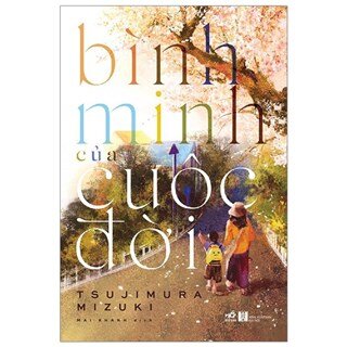Bình Minh Của Cuộc Đời