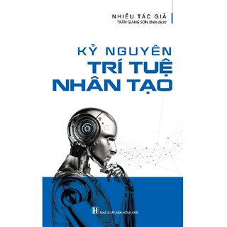 Kỷ Nguyên Trí Tuệ Nhân Tạo