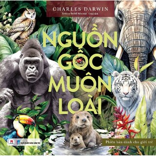 Nguồn Gốc Muôn Loài - Phiên Bản Dành Cho Giới Trẻ (Bìa Cứng)