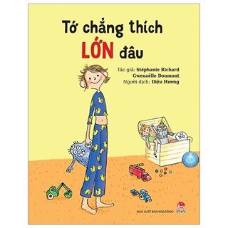 Tớ Chẳng Thích Lớn Đâu