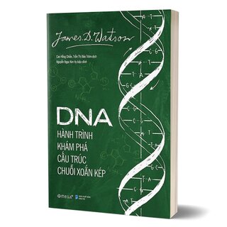 DNA - Hành Trình Khám Phá Cấu Trúc Chuỗi Xoắn Kép