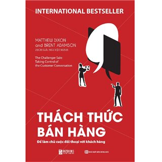 Thách Thức Bán Hàng - Để Làm Chủ Cuộc Đối Thoại Với Khách Hàng