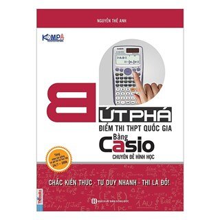 Bứt Phá Điểm Thi THPT Quốc Gia Bằng Casio Chuyên Đề Hình Học