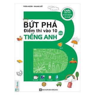 Bứt Phá Điểm Thi Vào 10 Môn Tiếng Anh