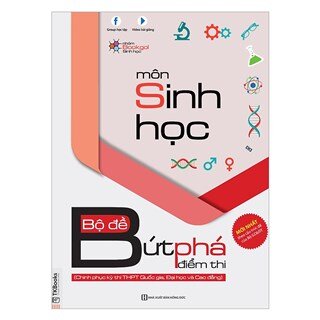 Bộ Đề Bứt Phá Điểm Thi Môn Sinh Học (Chinh Phục Kỳ Thi Thpt Quốc Gia, Đại Học Và Cao Đẳng)