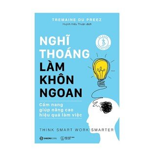 Nghĩ Thoáng - Làm Khôn Ngoan