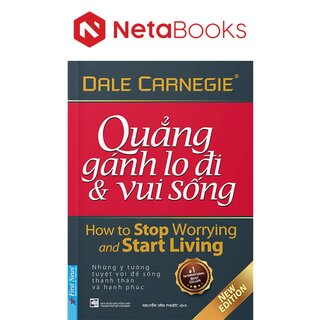 Quẳng Gánh Lo Đi Và Vui Sống