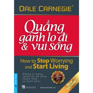 Quẳng Gánh Lo Đi Và Vui Sống