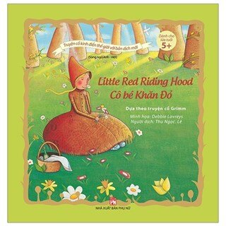 Cô Bé Khăn Đỏ - Little Red Riding Hood