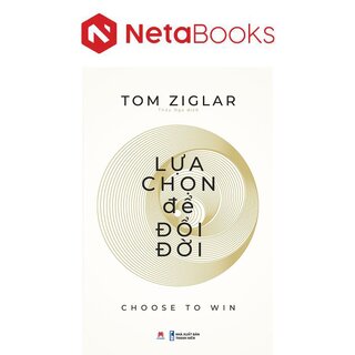 Lựa Chọn Để Đổi Đời