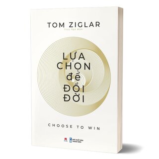 Lựa Chọn Để Đổi Đời