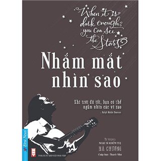 Nhắm Mắt Nhìn Sao