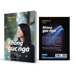 Không Gục Ngã - Nguyễn Bích Lan