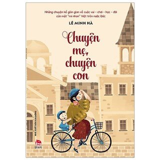 Chuyện Mẹ - Chuyện Con