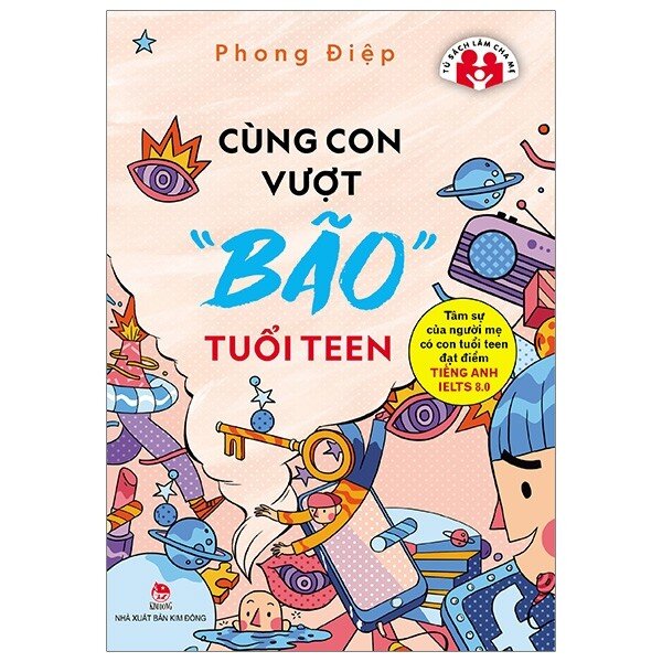 Cùng Con Vượt "Bão" Tuổi Teen