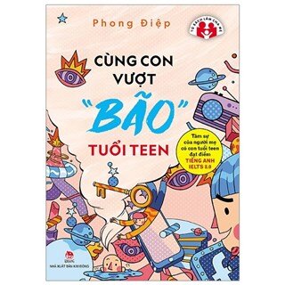 Cùng Con Vượt "Bão" Tuổi Teen