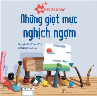 Điều Khám Phá Bất Ngờ - Những Giọt Mực Nghịch Ngợm