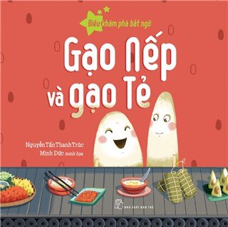 Điều Khám Phá Bất Ngờ - Gạo Nếp Gạo Tẻ