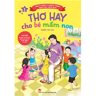 Thơ Hay Cho Bé Mầm Non - Quyển 1