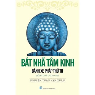 Bát Nhã Tâm Kinh - Bánh xe pháp thứ tư