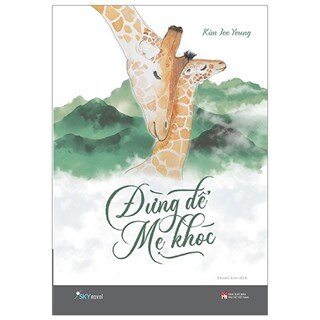 Đừng Để Mẹ Khóc