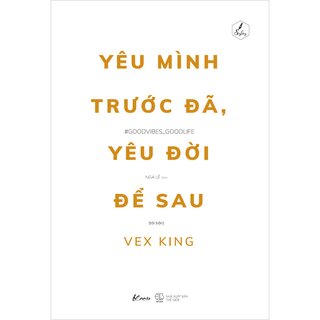 Yêu Mình Trước Đã, Yêu Đời Để Sau