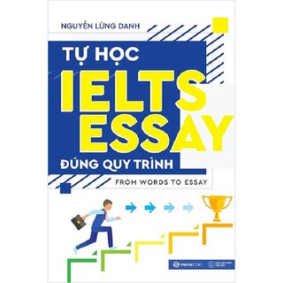 Tự Học IELTS Essay Đúng Quy Trình