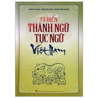 Từ Điển Thành Ngữ Tục Ngữ Việt Nam