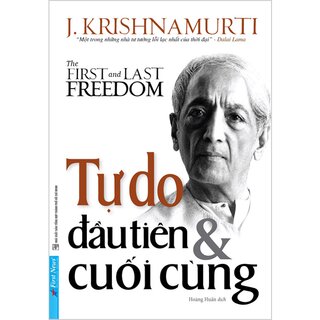 Tự Do Đầu Tiên Và Cuối Cùng